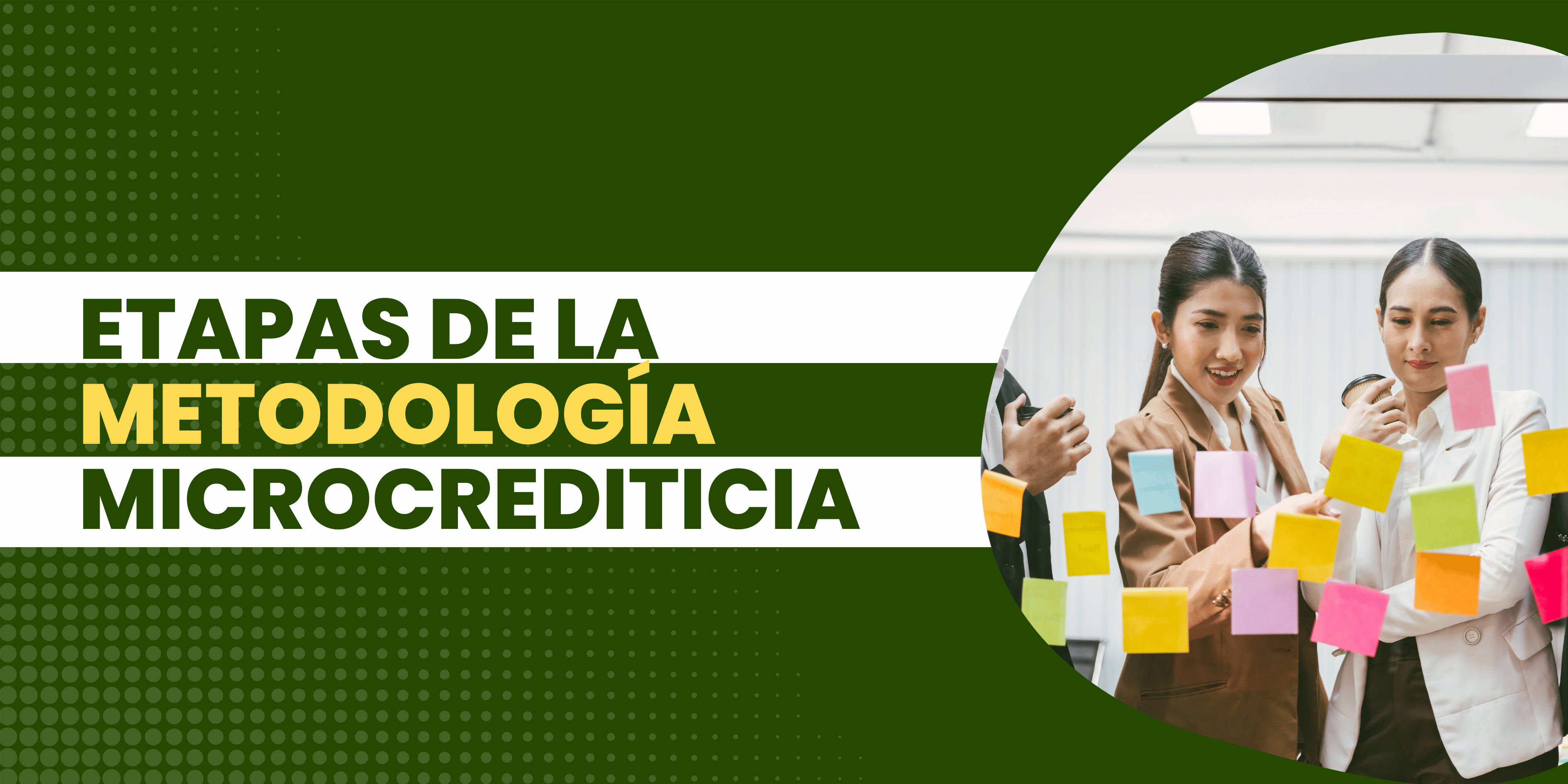 Etapas de la Metodología Microcrediticia